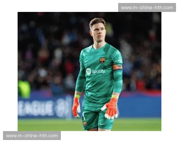 赫罗纳总监谈特尔施特根受伤：我们会帮他恢复